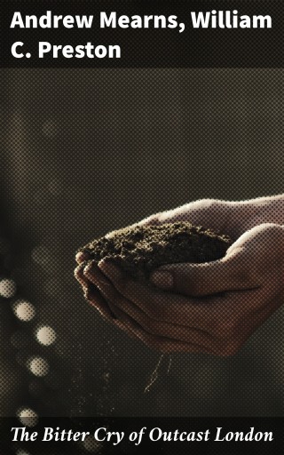 The Bitter Cry of Outcast London