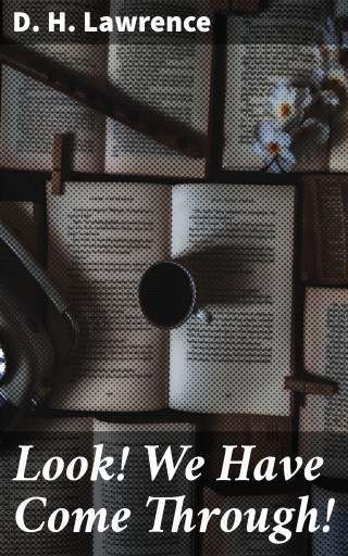 Look! We Have Come Through!