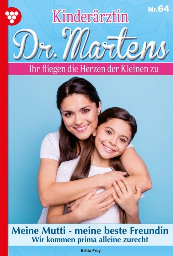 Portada del libro «Meine Mutti – meine beste Freundin», de Britta Frey