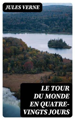 Portada del libro «Le Tour du monde en quatre-vingts jours», de Jules Verne