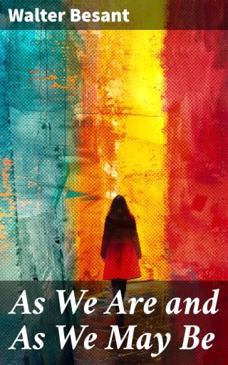 As We Are and As We May Be