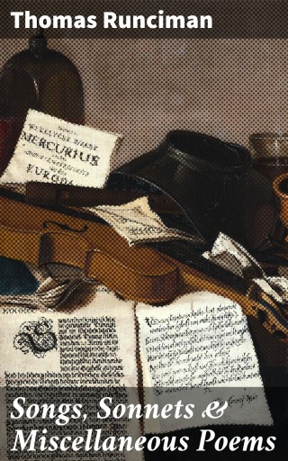 Songs, Sonnets & Miscellaneous Poems