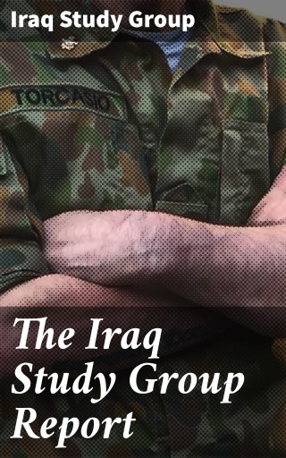 The Iraq Study Group Report