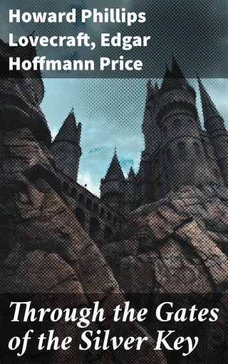 Through the Gates of the Silver Key