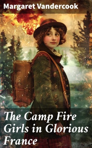 The Camp Fire Girls in Glorious France