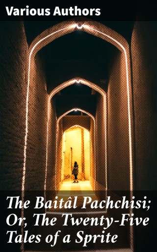 Portada del libro «The Baitâl Pachchisi; Or, The Twenty-Five Tales of a Sprite», de Lallu Lal, John T. Platts