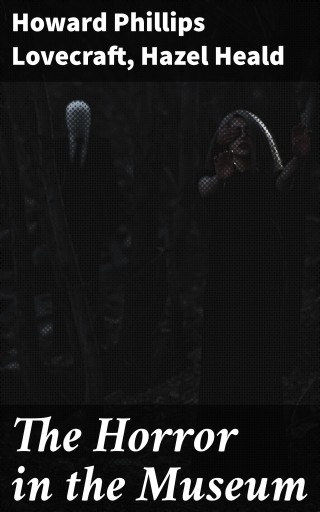 The Horror in the Museum