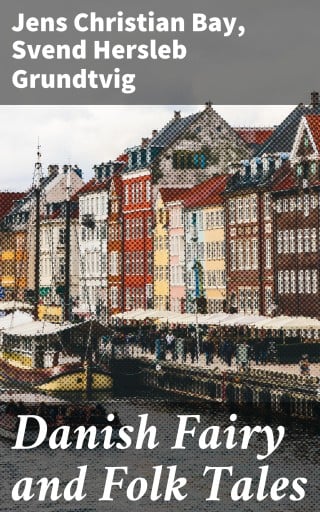 Danish Fairy and Folk Tales