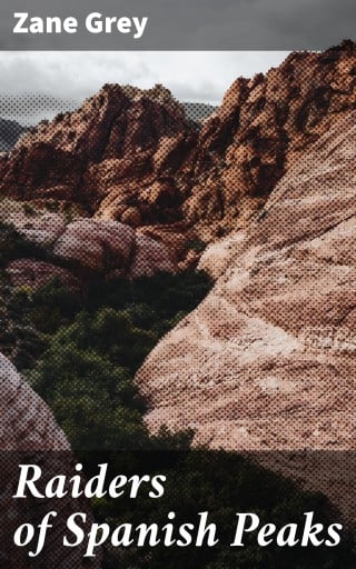 Raiders of Spanish Peaks