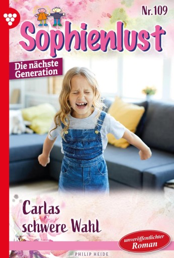 Portada del libro «Carlas schwere Wahl», de Heide Philip