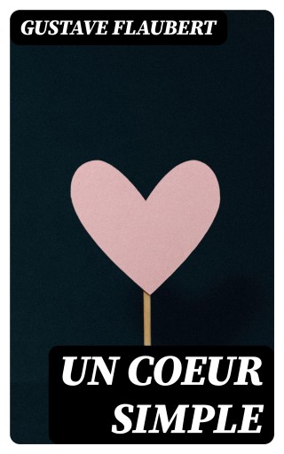 Un coeur simple