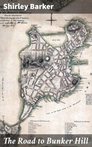 The Road to Bunker Hill