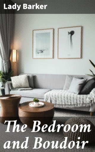 The Bedroom and Boudoir