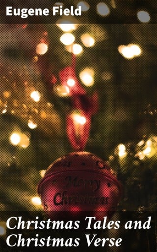 Christmas Tales and Christmas Verse
