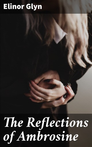 The Reflections of Ambrosine