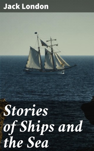 Portada del libro «Stories of Ships and the Sea», de Jack London