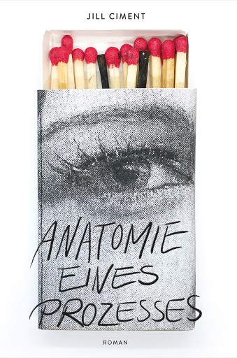 Portada del libro «Anatomie eines Prozesses», de Jill Ciment