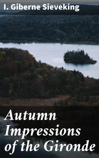 Autumn Impressions of the Gironde