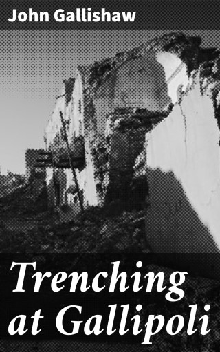 Trenching at Gallipoli