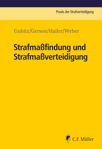 Portada del libro «Strafmaßfindung und Strafmaßverteidigung», de Jakob Weber, Oliver Harry Gerson