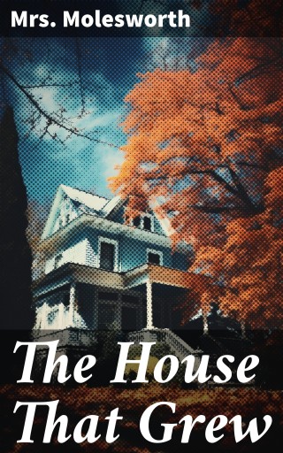 The House That Grew