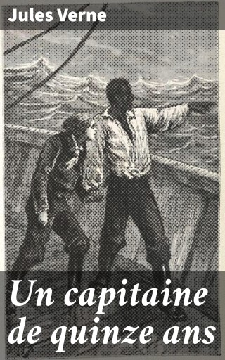 Portada del libro «Un capitaine de quinze ans», de Jules Verne