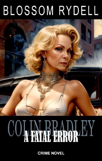 Portada del libro «Colin Bradley - A fatal Error», de Blossom Rydell