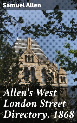 Allen's West London Street Directory, 1868