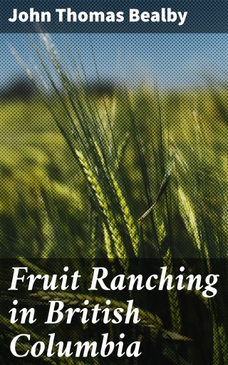 Fruit Ranching in British Columbia