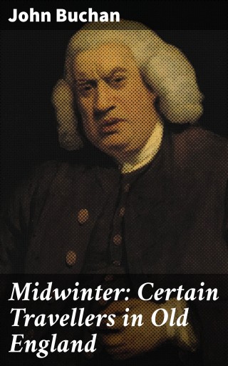 Midwinter: Certain Travellers in Old England