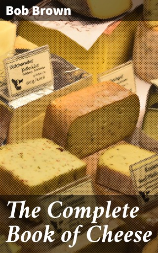 The Complete Book of Cheese