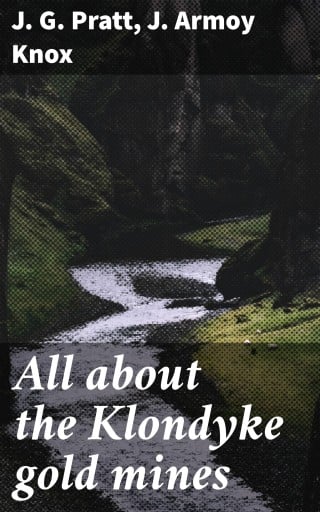 All about the Klondyke gold mines