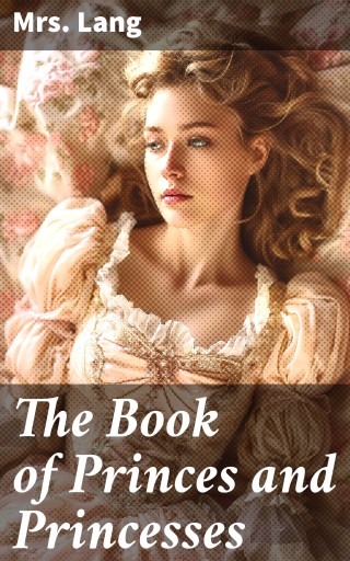 The Book of Princes and Princesses