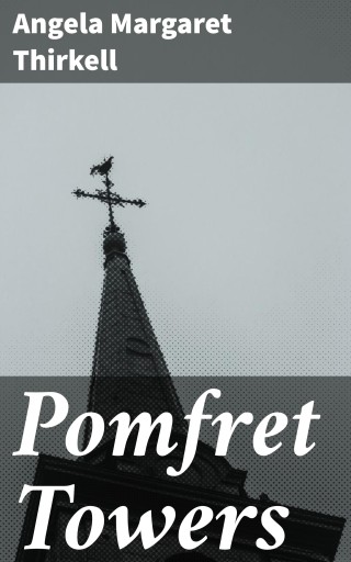Pomfret Towers