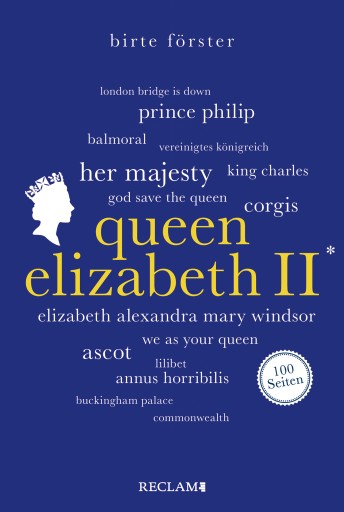 Portada del libro «Queen Elizabeth II. 100 Seiten», de Birte Förster