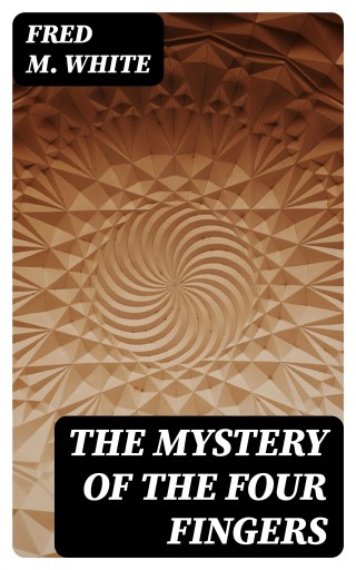 The Mystery of the Four Fingers