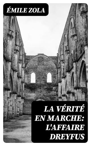 La vérité en marche: L'affaire Dreyfus