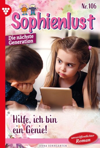 Portada del libro «Hilfe, ich bin ein Genie!», de Anna Sonngarten