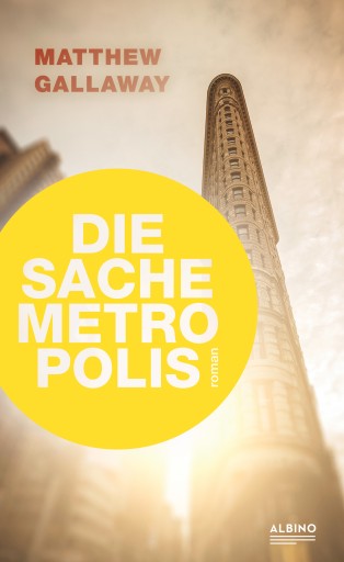 Portada del libro «Die Sache Metropolis», de Matthew Gallaway