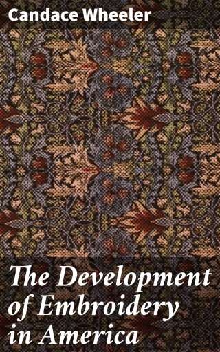 The Development of Embroidery in America