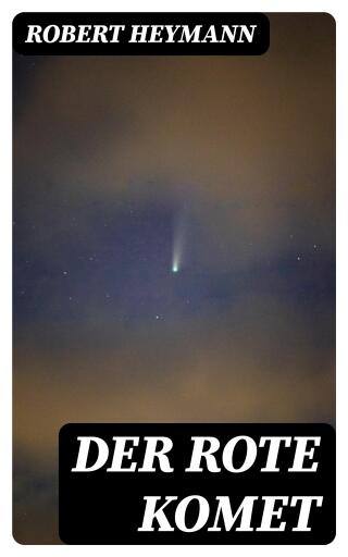Der rote Komet