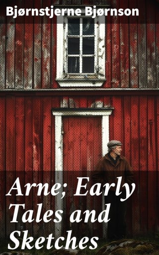 Arne; Early Tales and Sketches