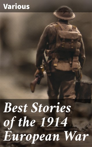 Best Stories of the 1914 European War