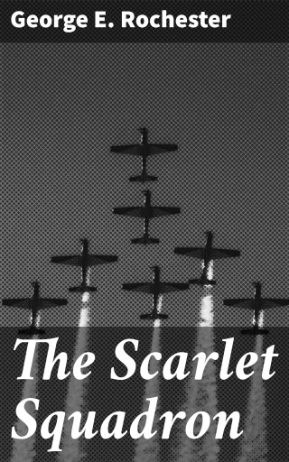 The Scarlet Squadron