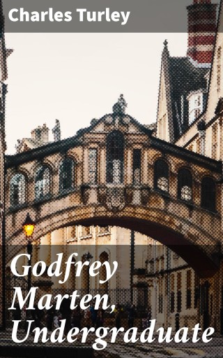 Portada del libro «Godfrey Marten, Undergraduate», de Charles Turley