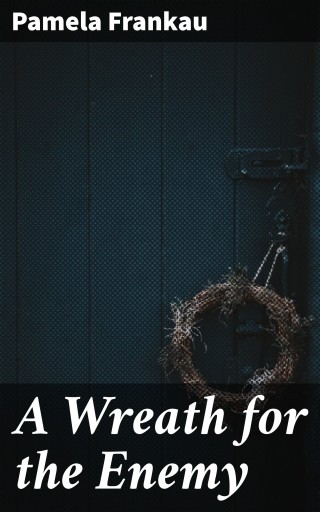 A Wreath for the Enemy