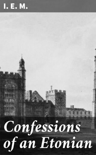 Confessions of an Etonian