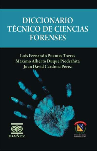 Portada del libro «Diccionario tecnico de ciencias forenses», de Luis Fernando Puentes Torres