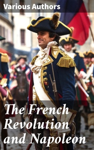 The French Revolution and Napoleon