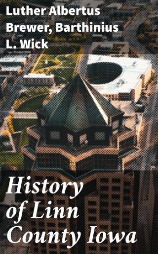 History of Linn County Iowa